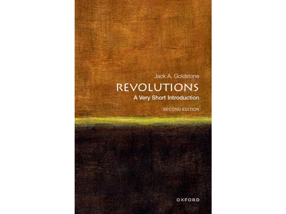 Revolutions: A Very Short Introduction