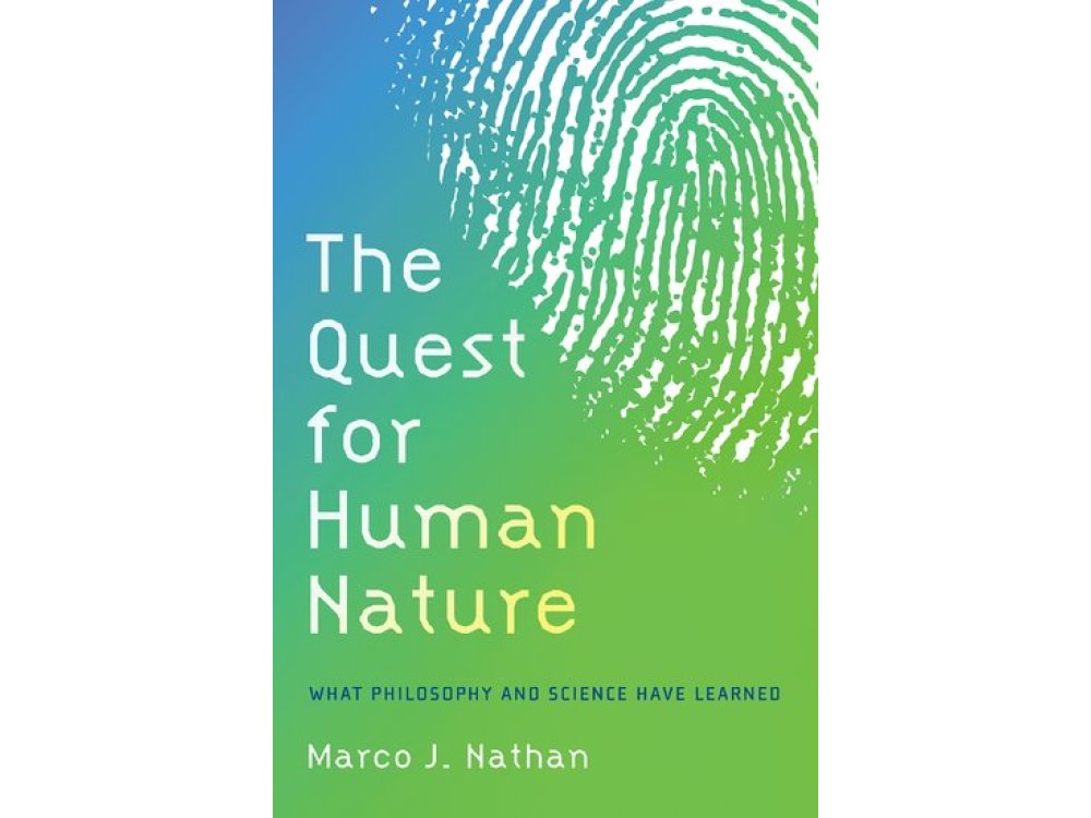 The Quest for Human Nature: What Philosophy and Science Have Learned