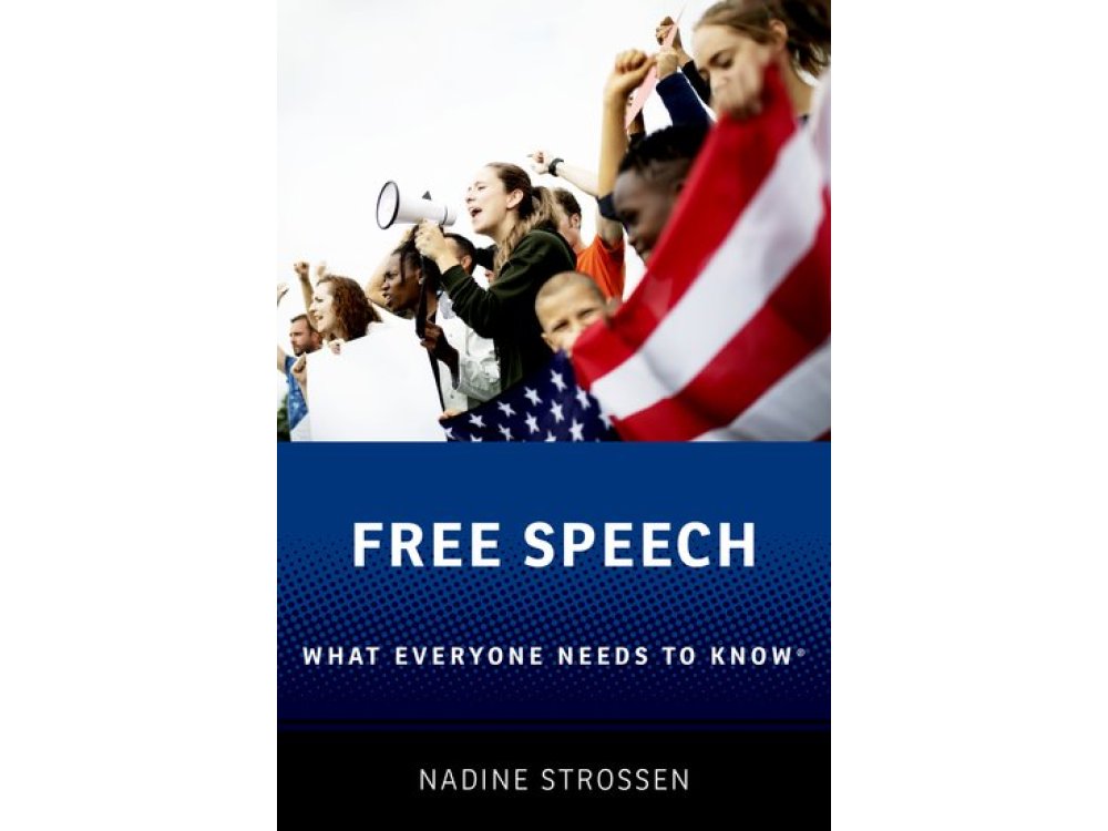 Free Speech: What Everyone Needs to Know