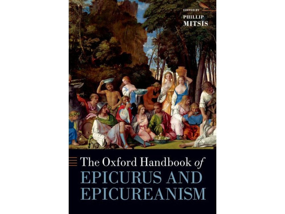 The Oxford Handbook of Epicurus and Epicureanism