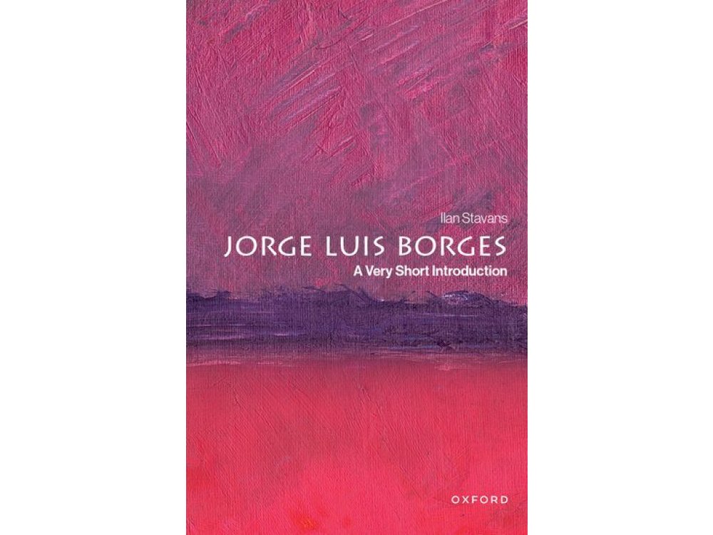 Jorge Luis Borges: A Very Short Introduction
