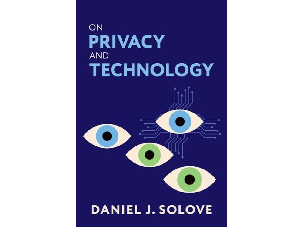 On Privacy and Technology