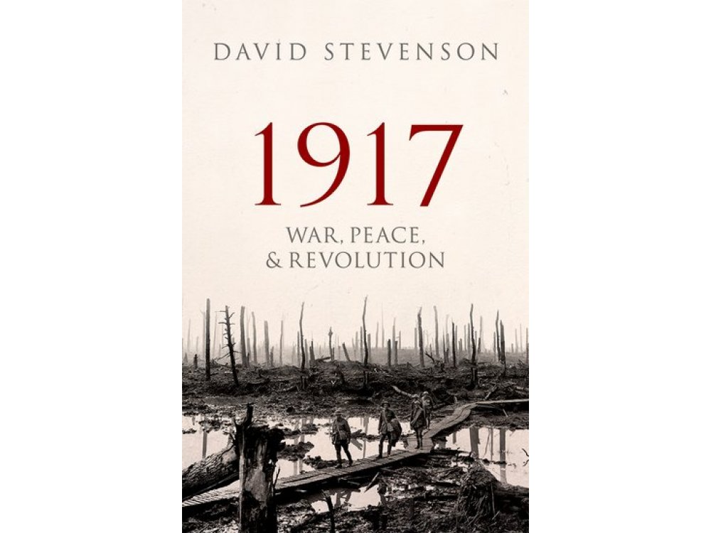 1917: War, Peace and Revolution
