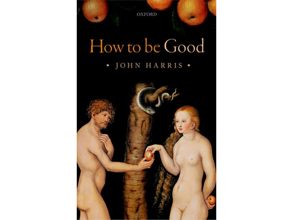 How To Be Good: The Possibility of Moral Enhancement