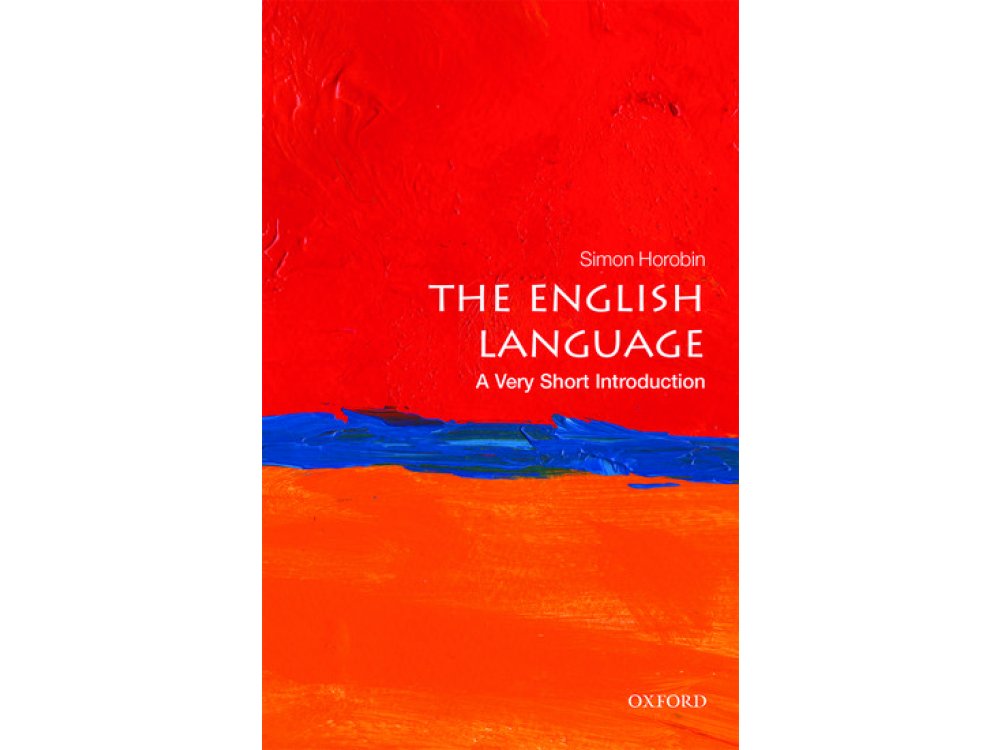 The English Language: A Very Short Introduction (previous title How English Became English)