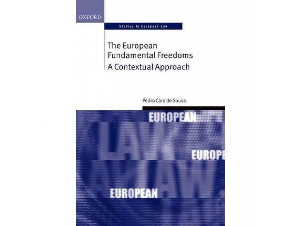 The European Fundamental Freedoms: A Contextual Approach