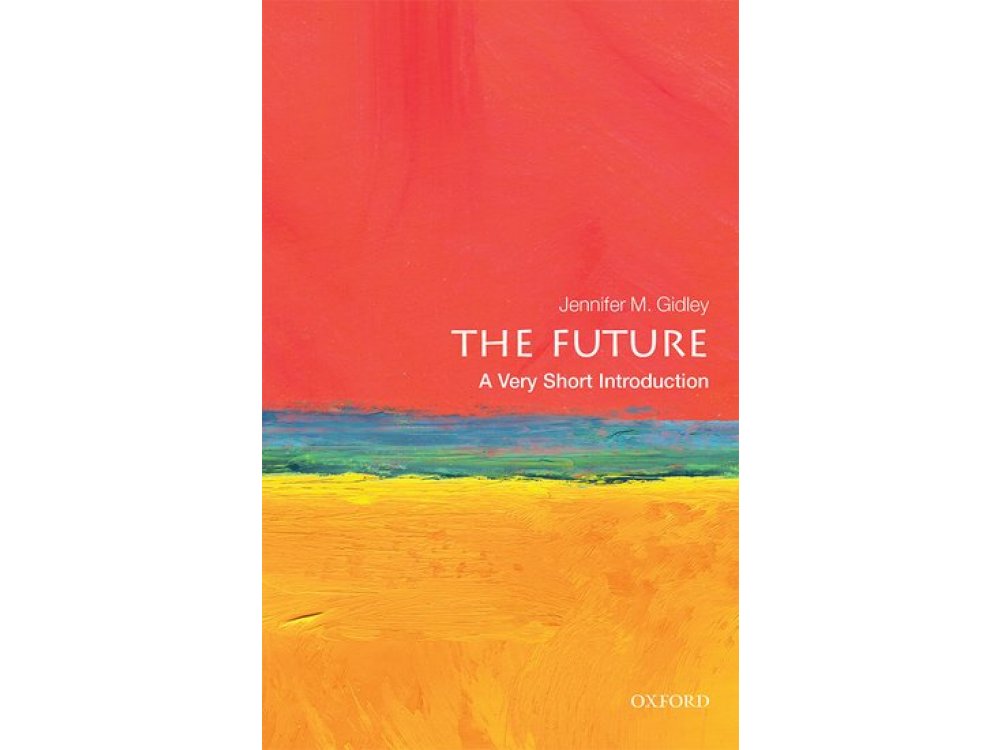 The Future: A Very Short Introduction