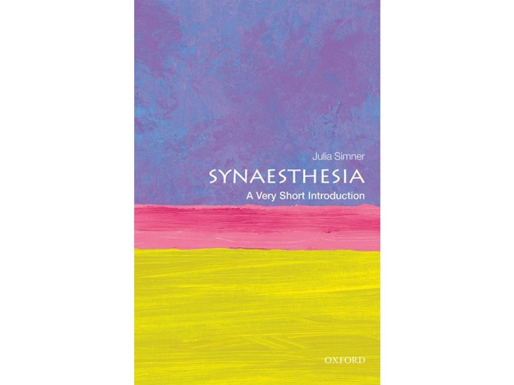 Synaesthesia: A Very Short Introduction