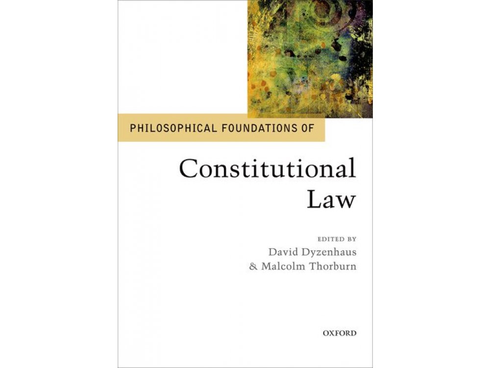 Philosophical Foundations of Constitutional Law