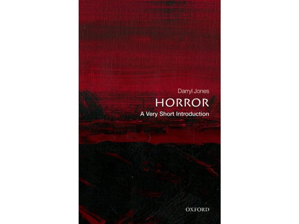 Horror: A Very Short Introduction