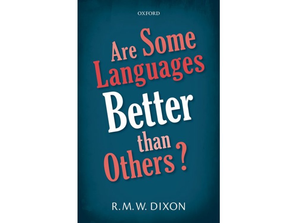 Are Some Languages Better Than Others?
