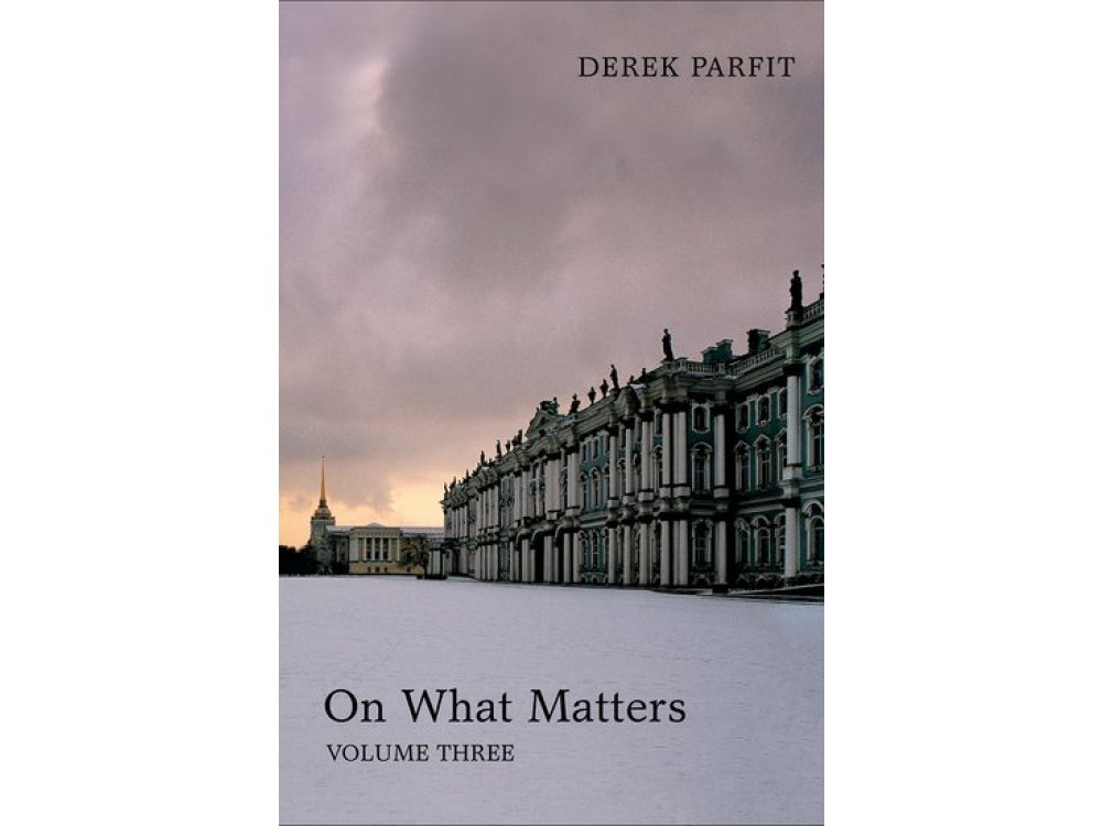 On What Matters Volume 3