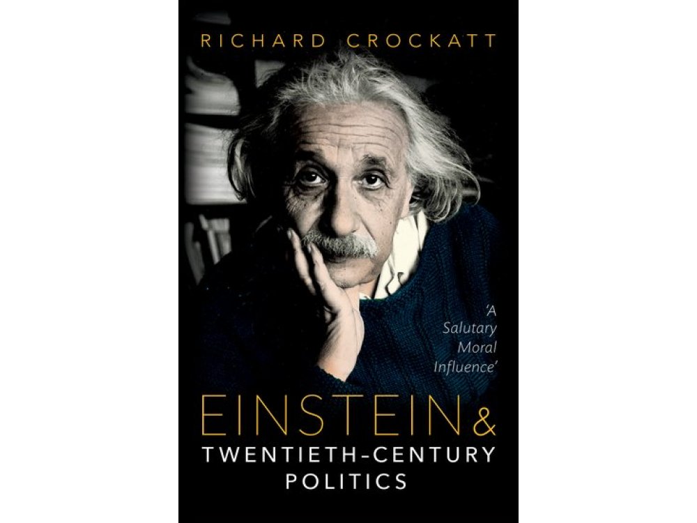 Einstein and Twentieth-Century Politics