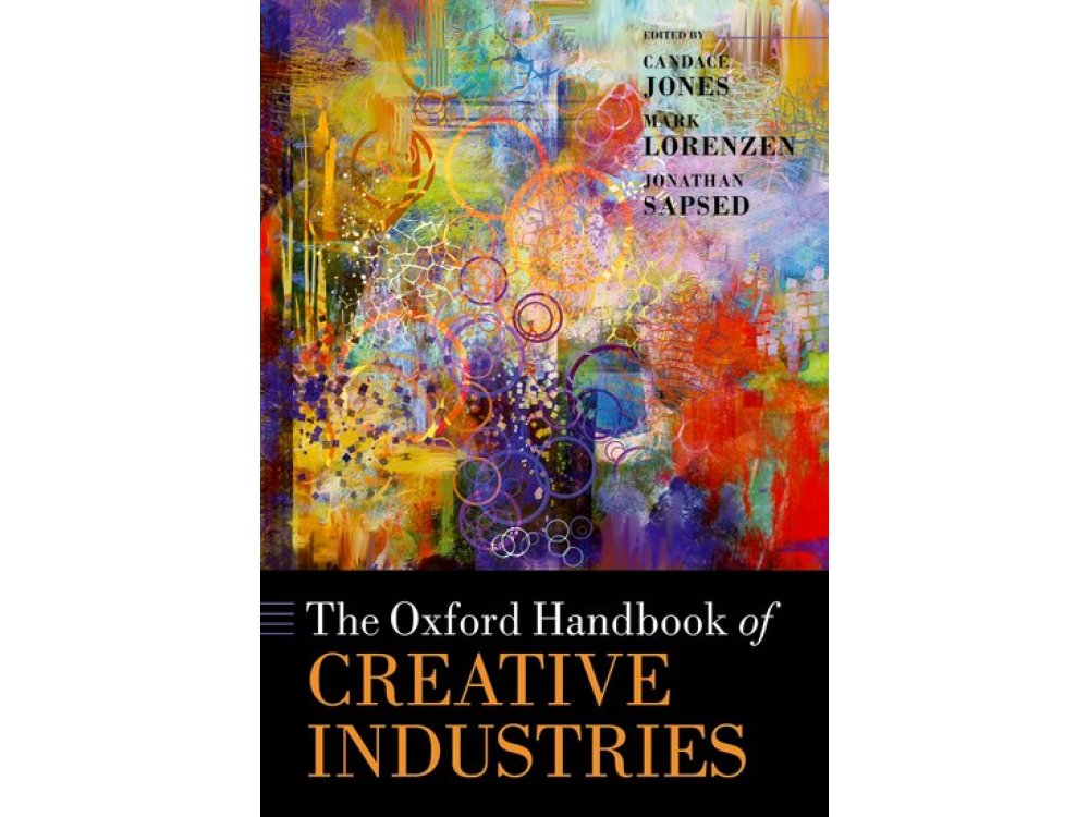 The Oxford Handbook of Creative Industries