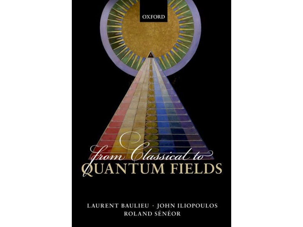 From Classical to Quantum Fields