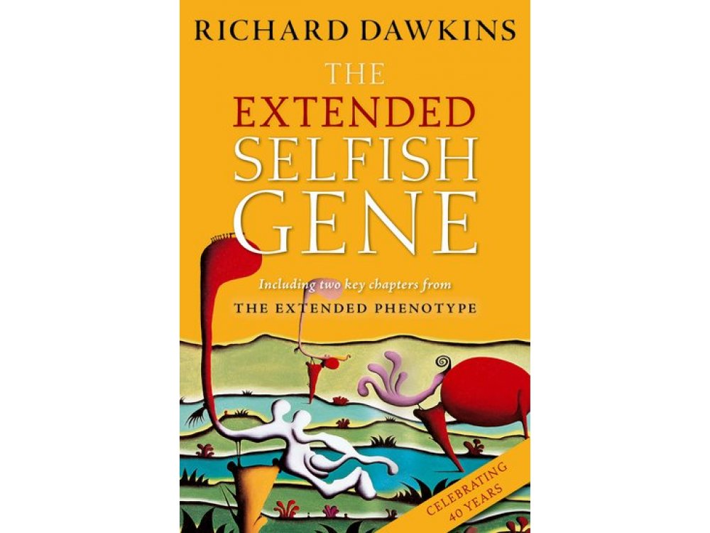 The Extended Selfish Gene (40th Anniversary Edition)