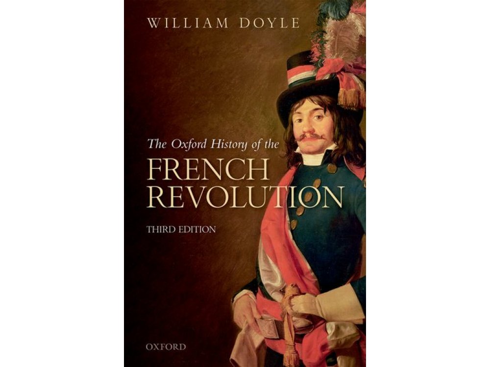 The Oxford History of the French Revolution