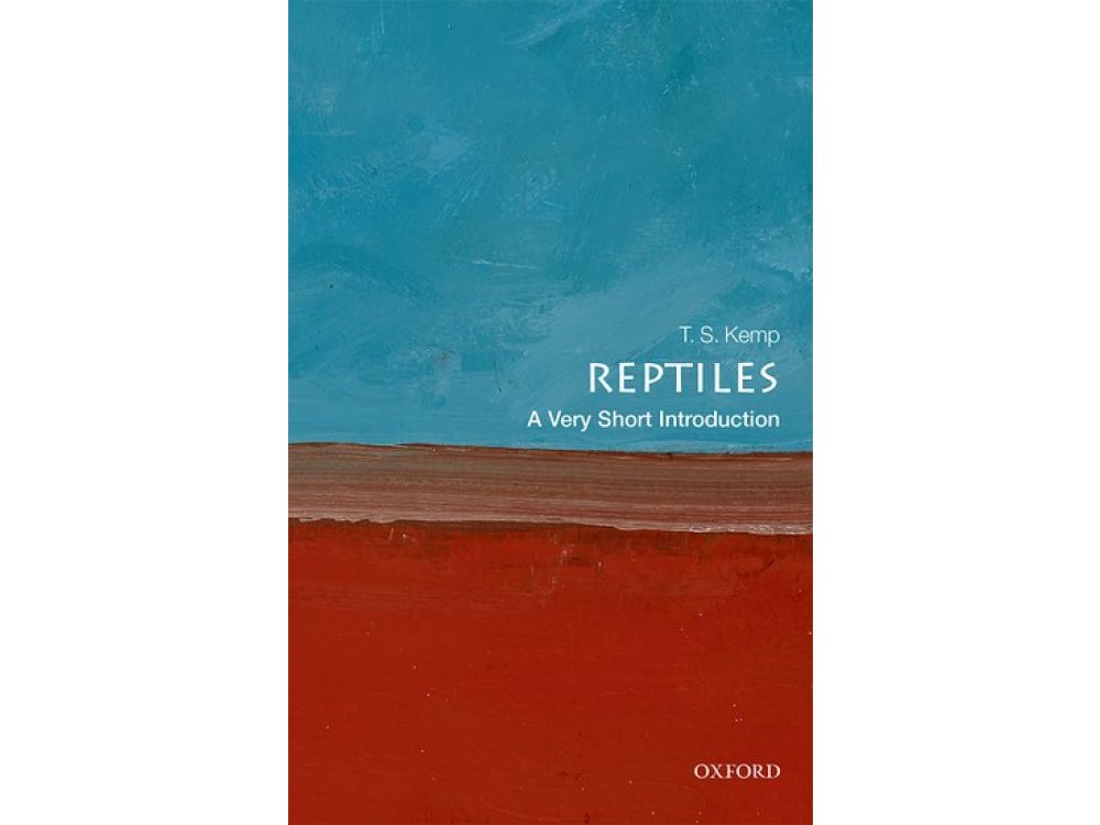 Reptiles: A Very Short Introduction