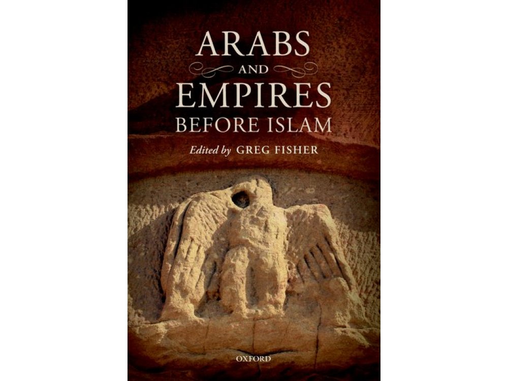 Arabs and Empires Before Islam