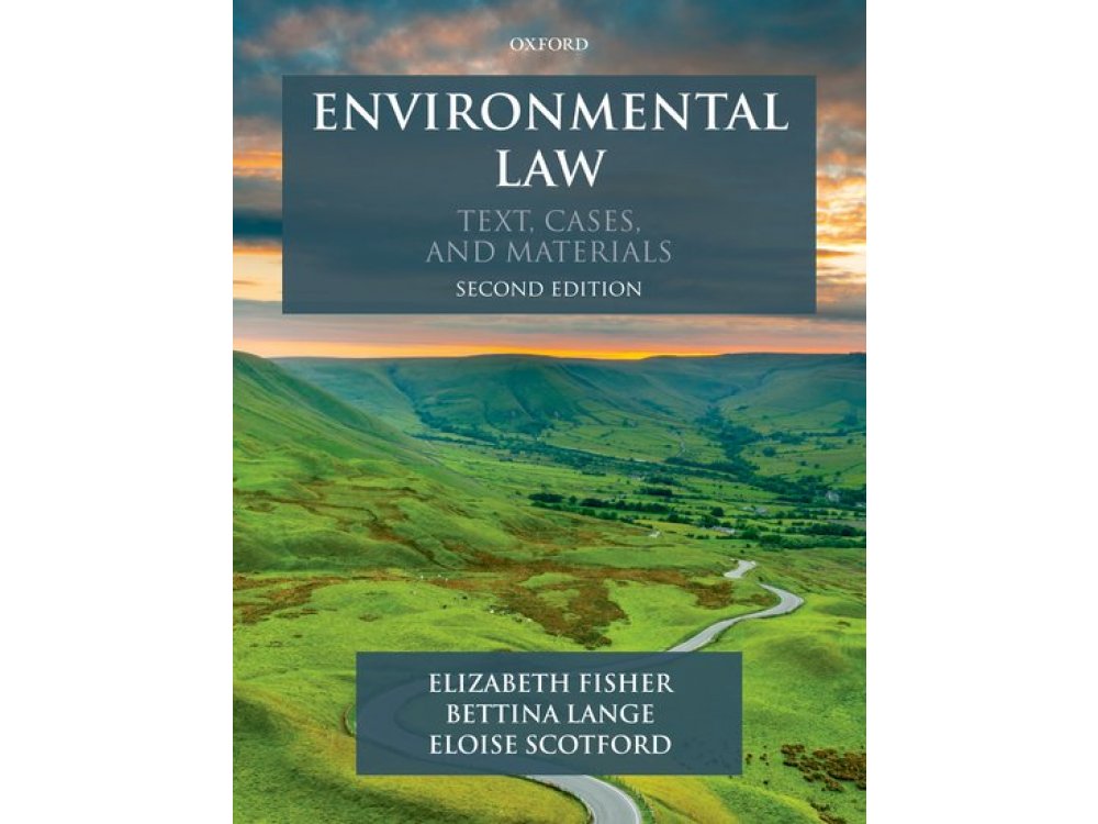 Environmental Law: Text, Cases and Materials