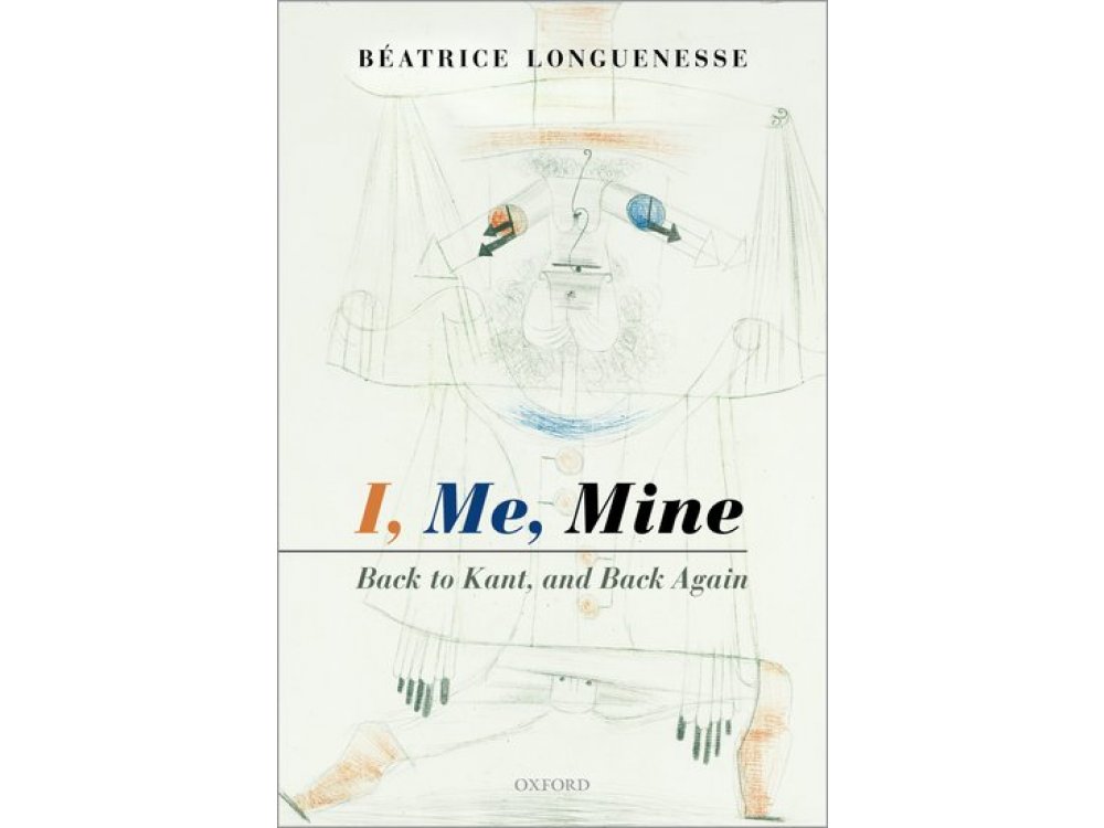 I, Me, Mine: Back to Kant, and Back Again