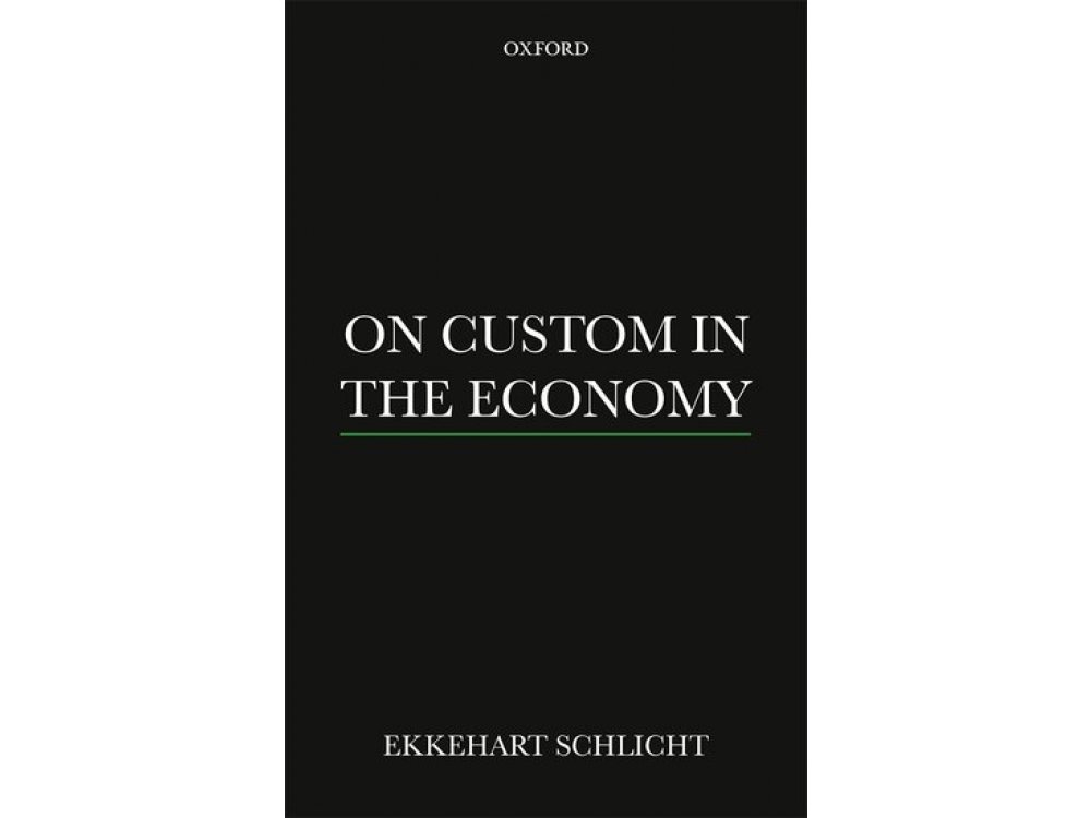 On Custom in the Economy