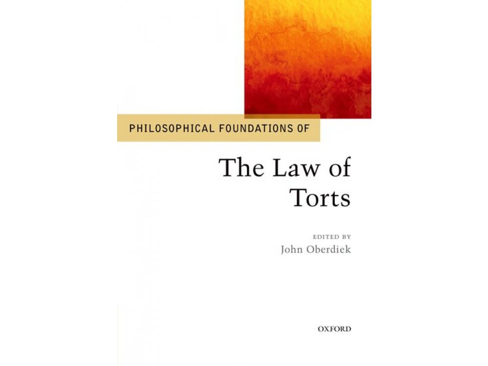 Philosophical Foundations of the Law of Torts