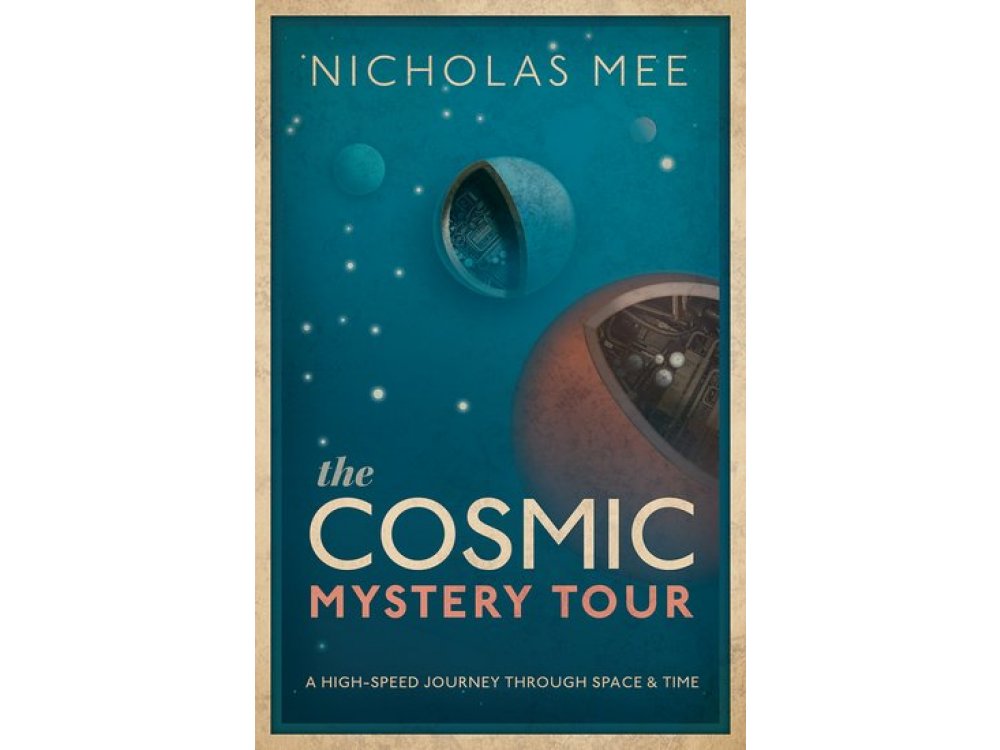 The Cosmic Mystery Tour: A Highspeed Journey Through Space and Time