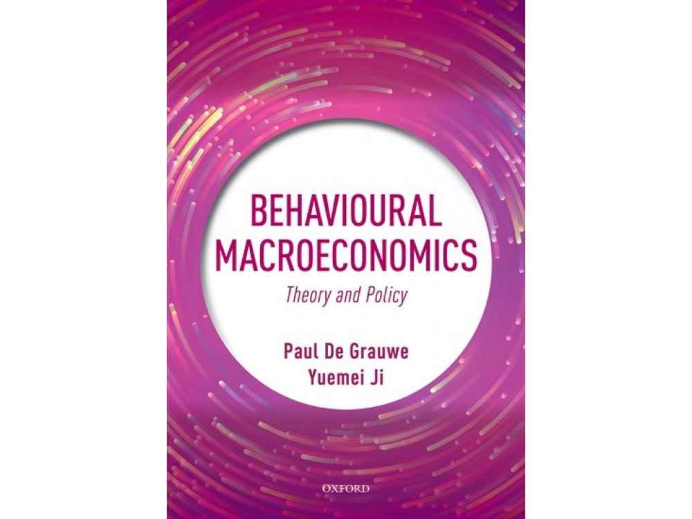 Behavioural Macroeconomics: Theory and Policy