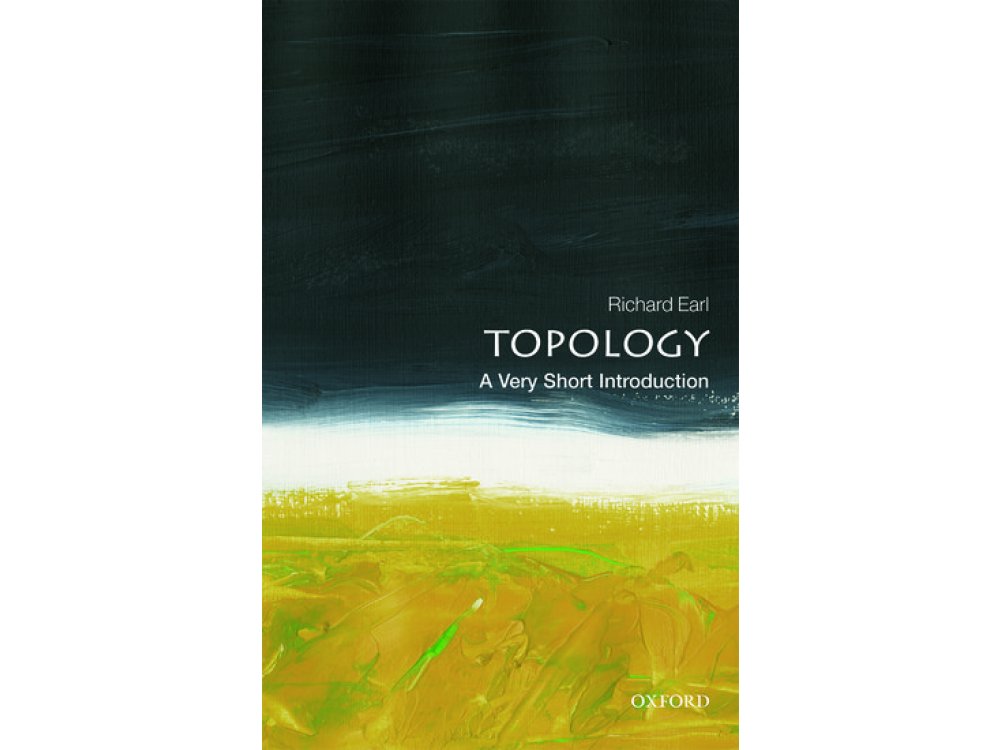 Topology: A Very Short Introduction