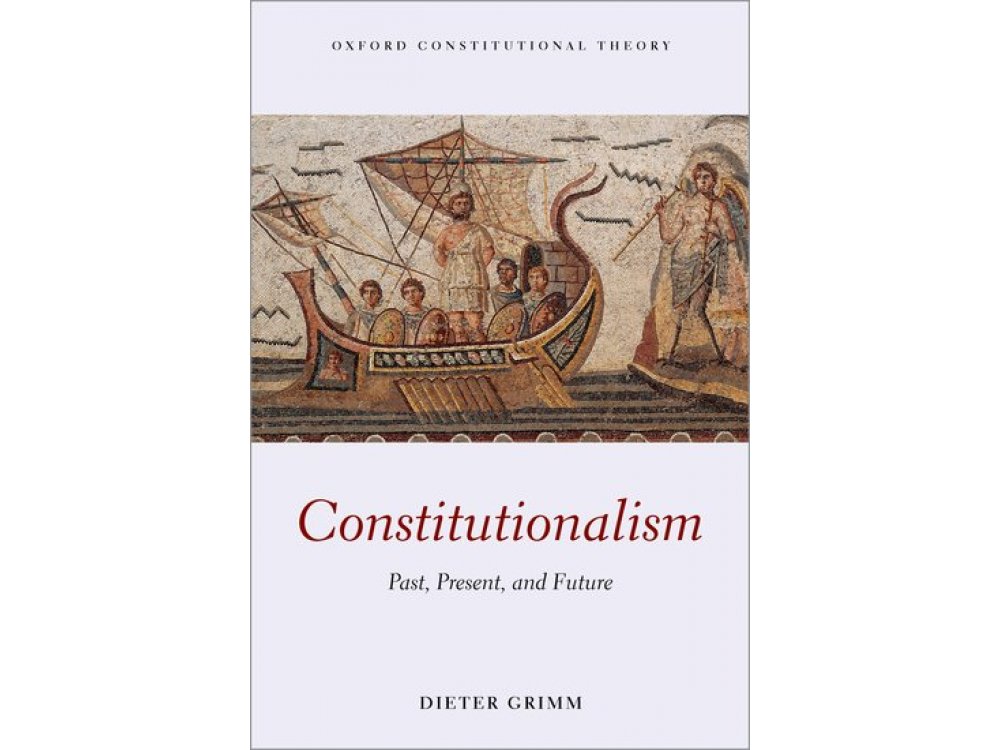 Constitutionalism: Past, Present, and Future