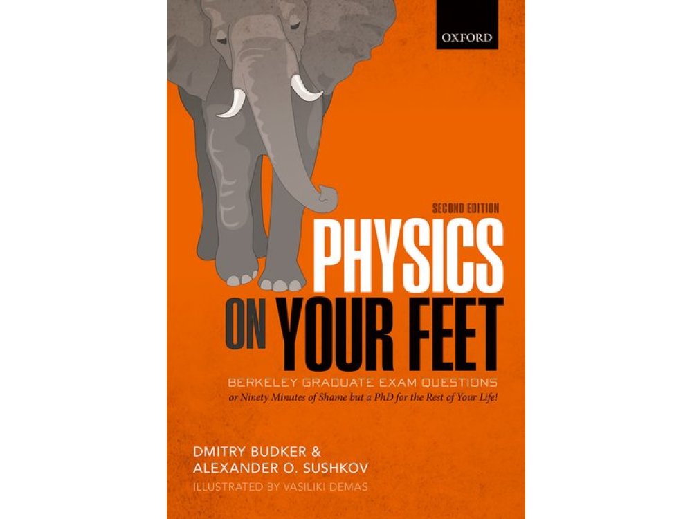 Physics on Your Feet: Berkeley Graduate Exam Questions: or Ninety Minutes of Shame but a PhD for the Rest of Your Life