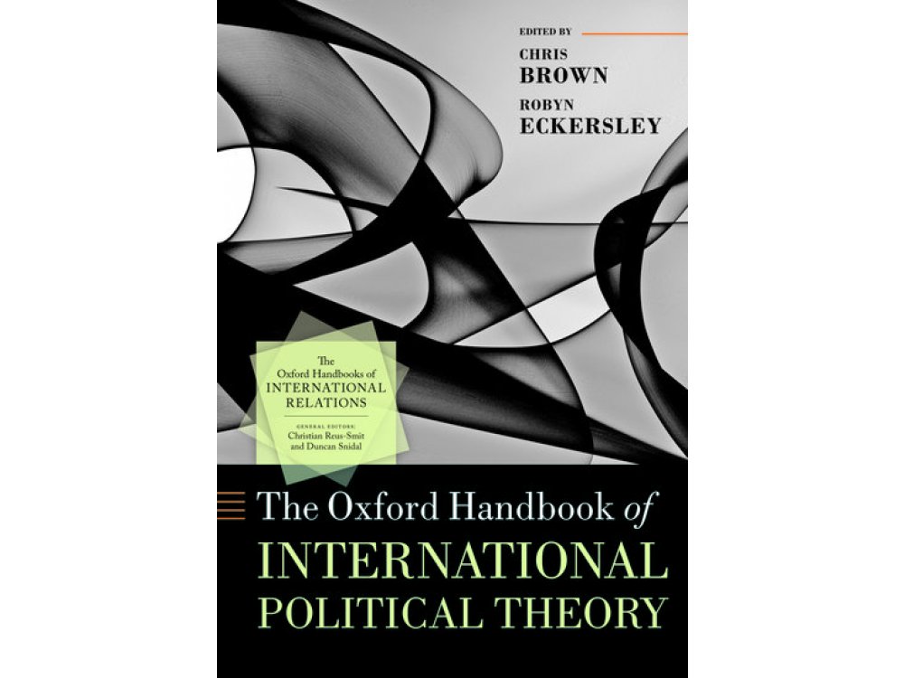 The Oxford Handbook of International Political Theory