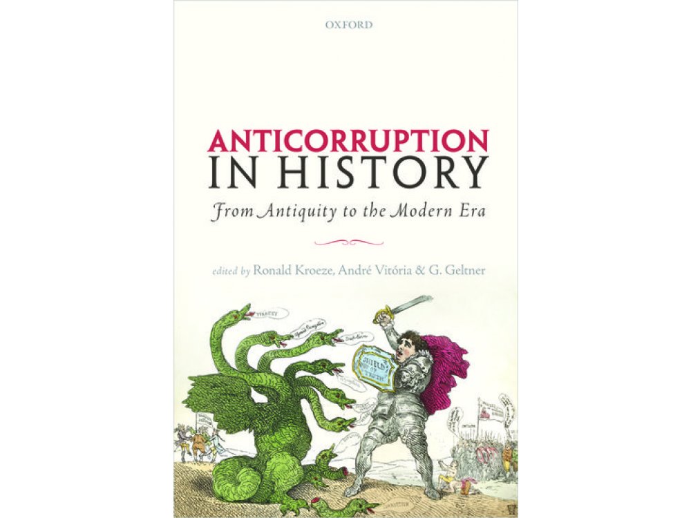 Anticorruption in History: From Antiquity to the Modern Era