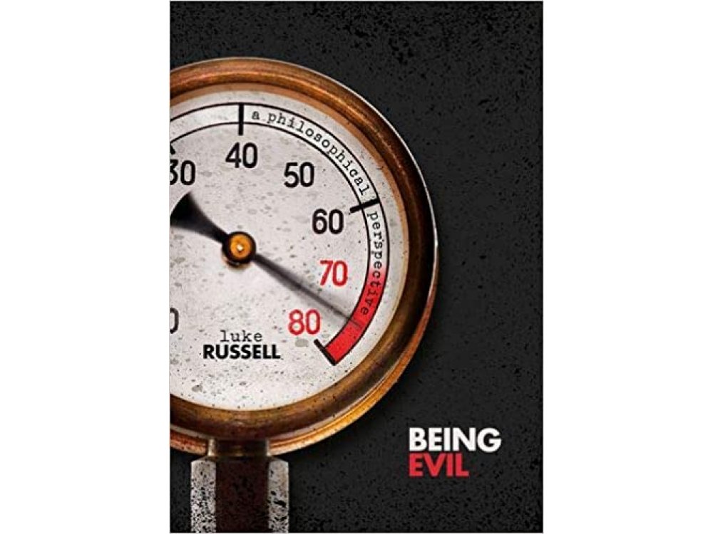 Being Evil: A Philosophical Perspective