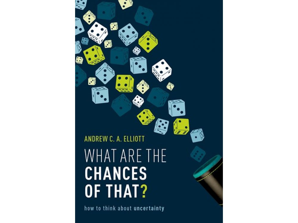 What are the Chances of That? How to Think About Uncertainty