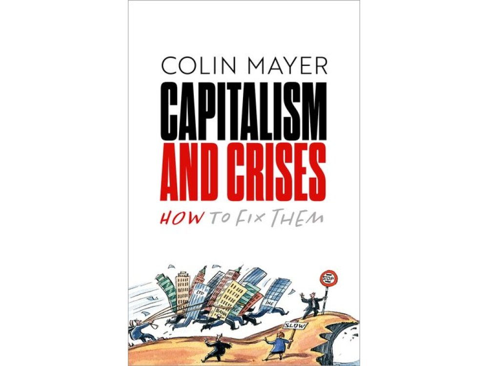 Capitalism and Crises: How to Fix Them