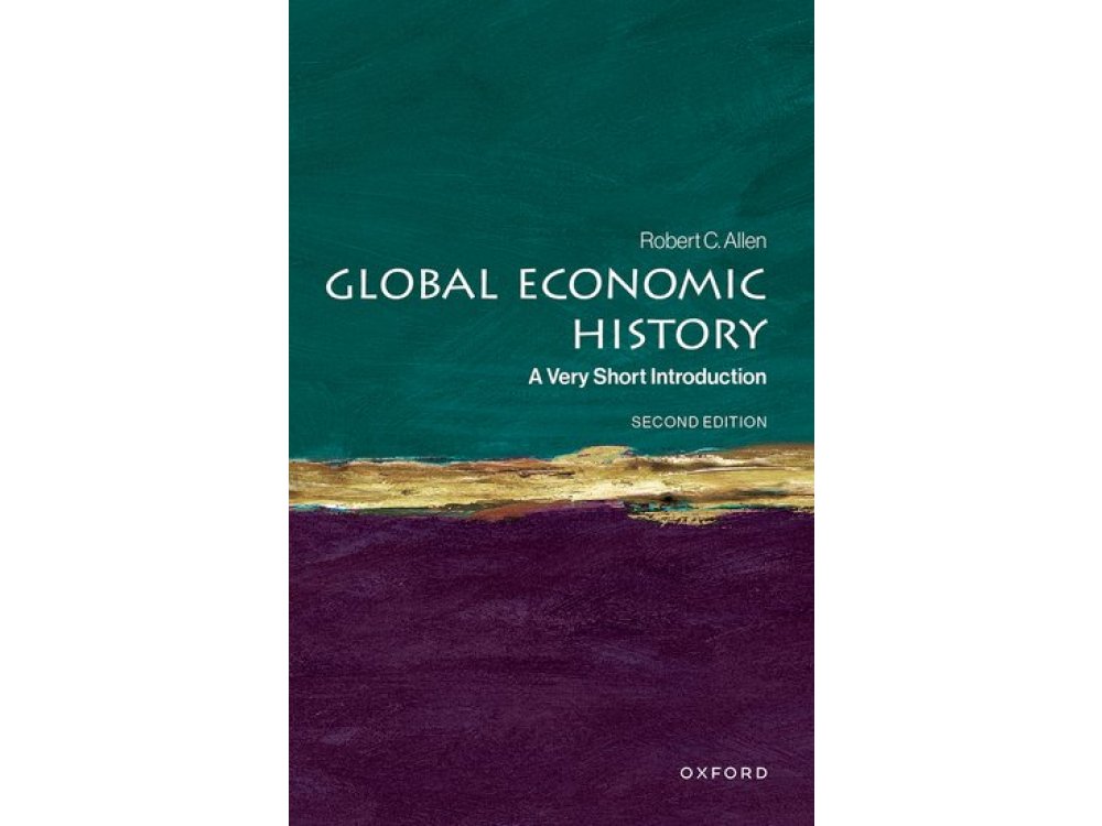 Global Economic History: A Very Short Introduction