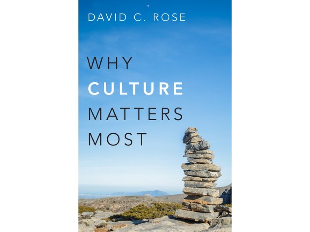 Why Culture Matters Most