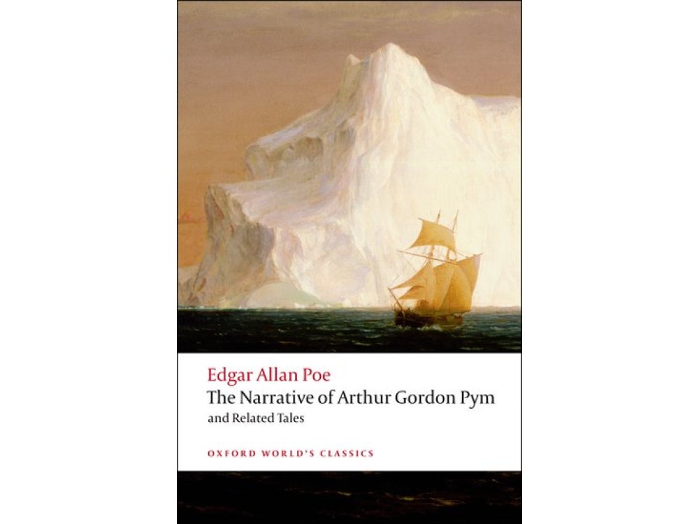 The Narrative of Arthur Gordon Pym and Related Tales