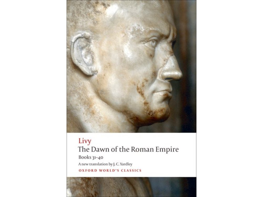 The Dawn of the Roman Empire Books 31-40