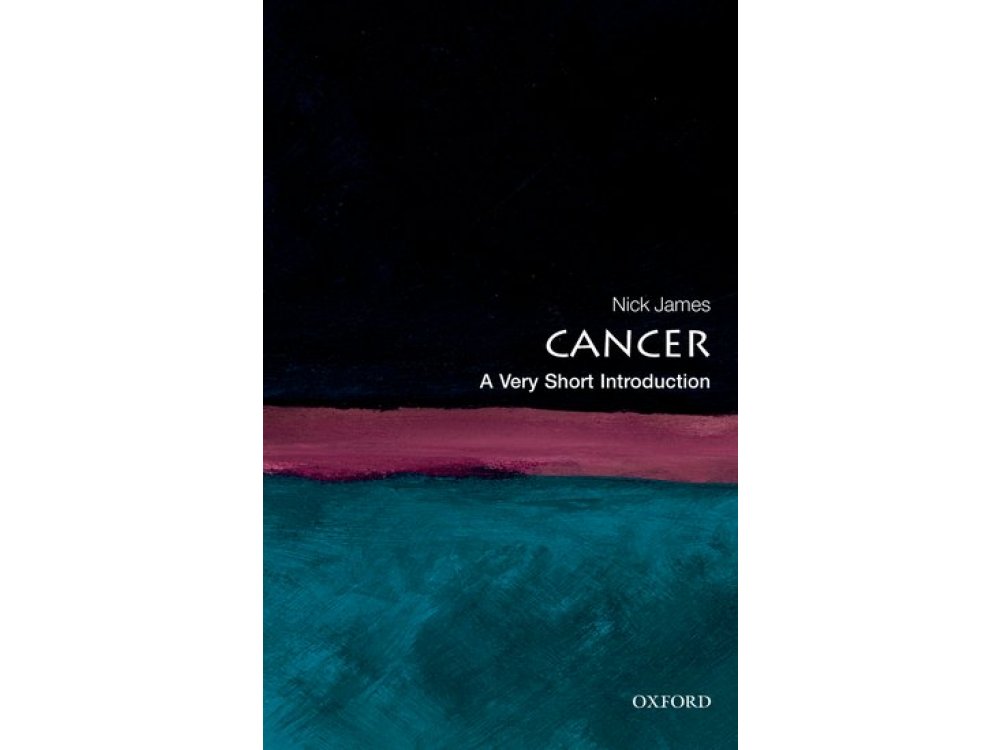 Cancer: A Very Short Introduction