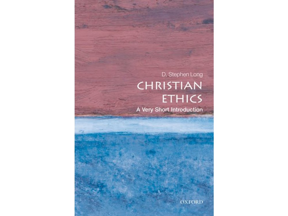 Christian Ethics: A Very Short Introduction