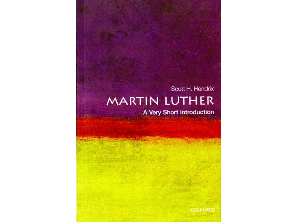 Martin Luther: A Very Short Introduction