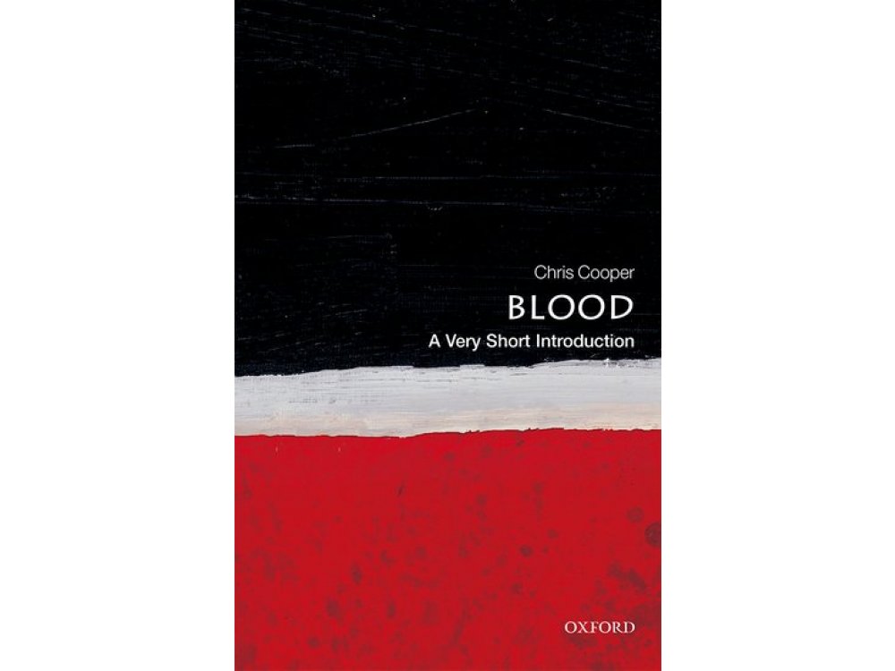 Blood: A Very Short Introduction