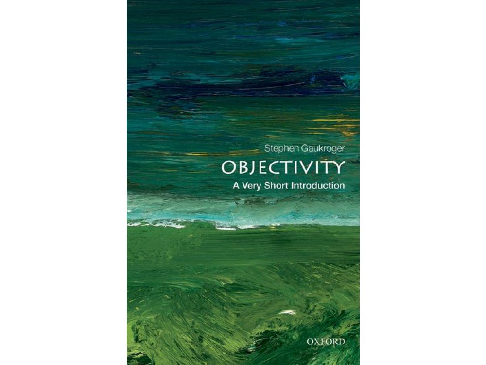 Objectivity: A Very Short Introduction