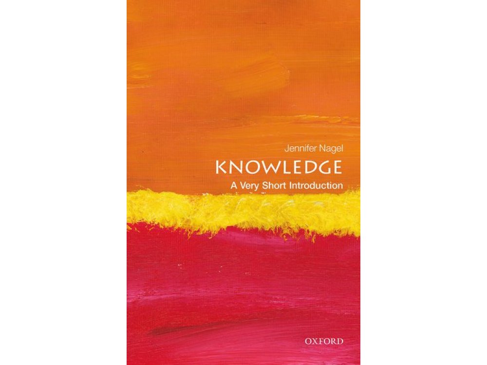 Knowledge: A Very Short Introduction