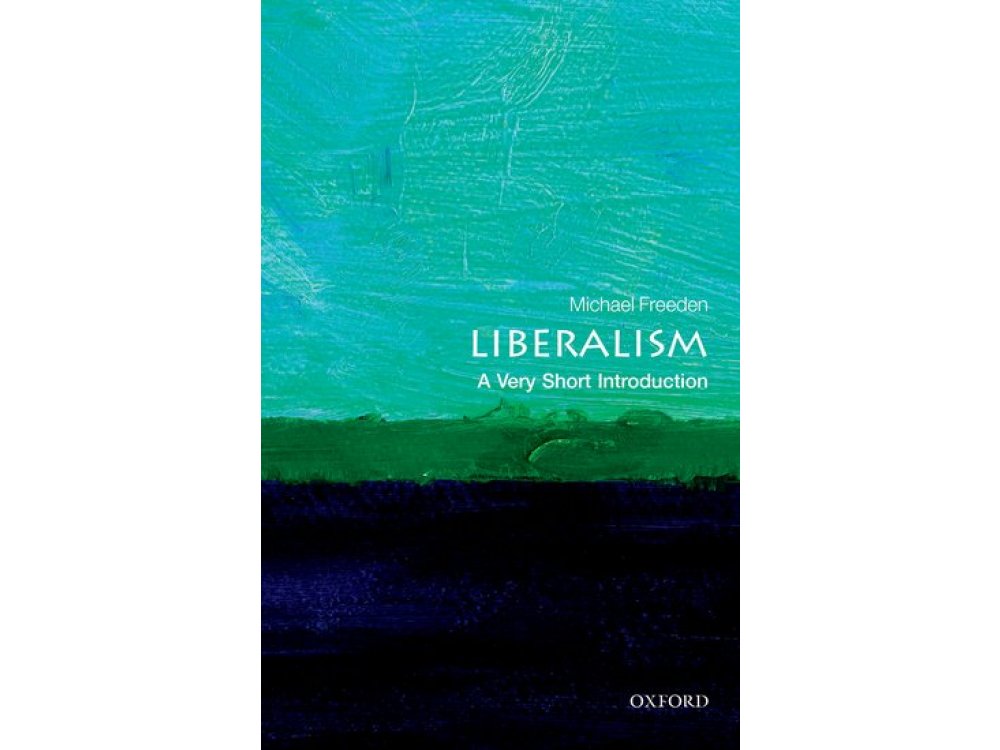 Liberalism: Á Very Short Introduction