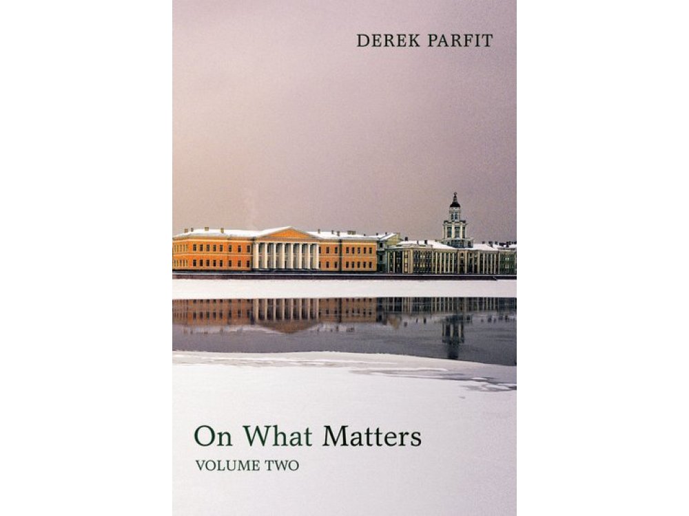 On What Matters Volume Two