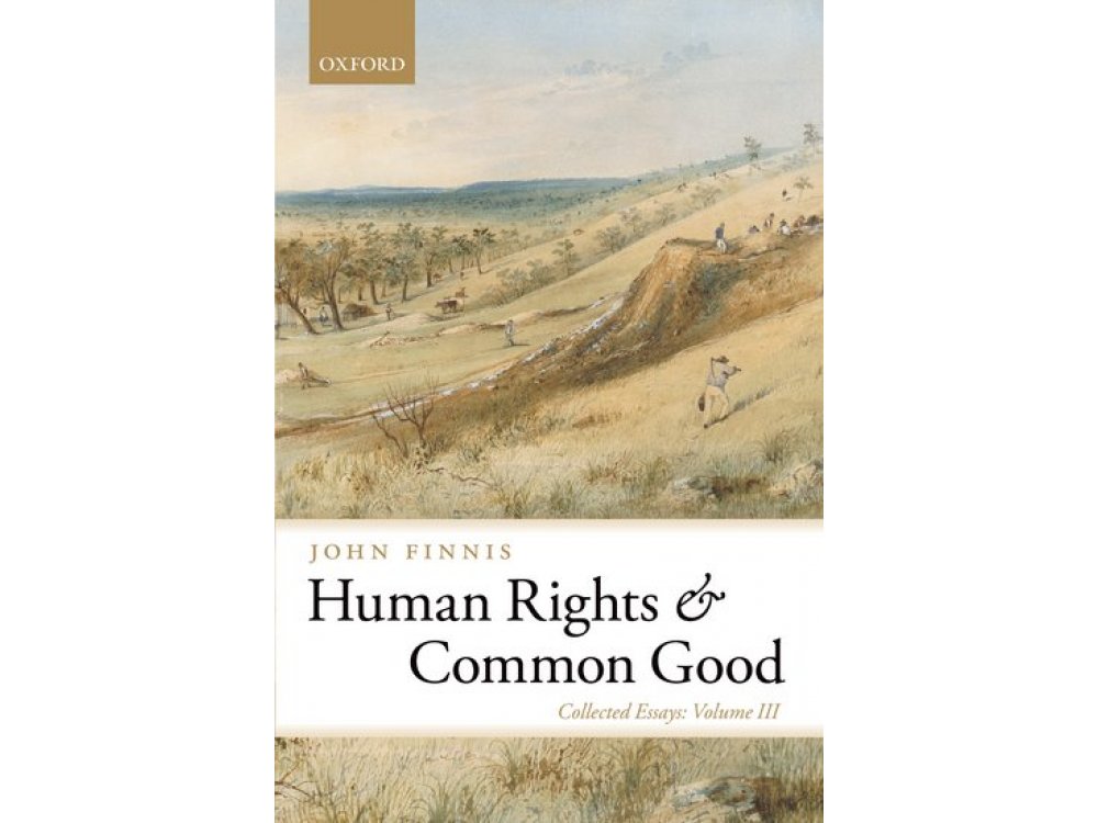 Human Rights and Common Good Collected Essays Vol III
